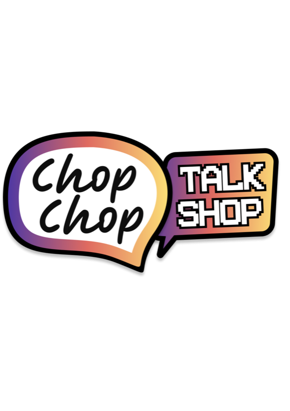 Chop Chop Talk Shop Event